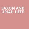 Saxon and Uriah Heep, HEB Performance Hall At Tobin Center for the Performing Arts, San Antonio