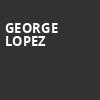 George Lopez, Frost Bank Center, San Antonio