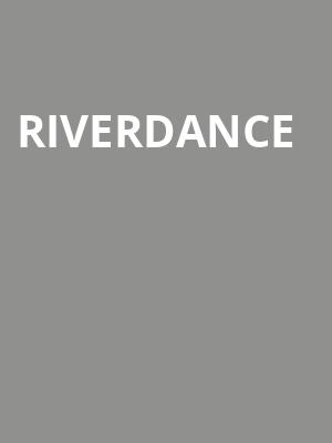 Riverdance, Majestic Theatre, San Antonio