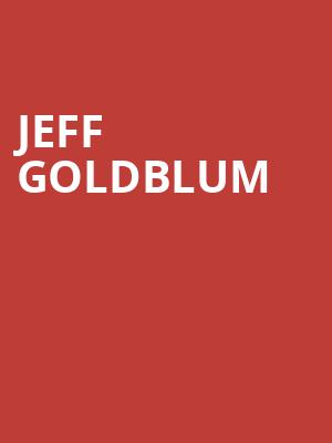 Jeff Goldblum, Majestic Theatre, San Antonio