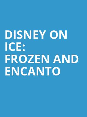 Disney On Ice Frozen and Encanto, Alamodome, San Antonio