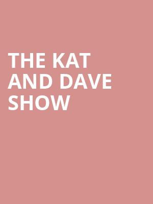 The Kat and Dave Show, HEB Performance Hall At Tobin Center for the Performing Arts, San Antonio