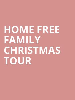 Home Free Family Christmas Tour Poster