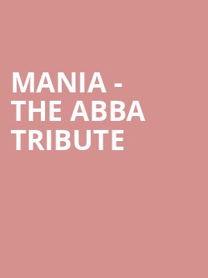 MANIA The Abba Tribute, Charline McCombs Empire Theatre, San Antonio