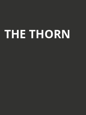 The Thorn, HEB Performance Hall At Tobin Center for the Performing Arts, San Antonio