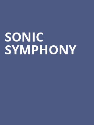 Sonic Symphony, Majestic Theatre, San Antonio