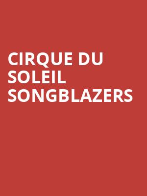 Cirque du Soleil Songblazers, Majestic Theatre, San Antonio