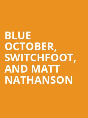 Blue October, Switchfoot, and Matt Nathanson Poster