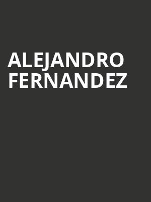 Alejandro Fernandez, Frost Bank Center, San Antonio