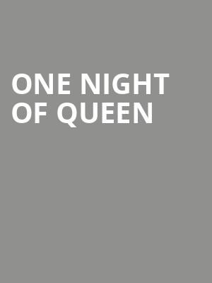 One Night of Queen, HEB Performance Hall At Tobin Center for the Performing Arts, San Antonio