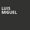 Luis Miguel, ATT Center, San Antonio