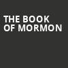 The Book of Mormon, Majestic Theatre, San Antonio