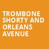 Trombone Shorty And Orleans Avenue, The Espee Pavilion, San Antonio