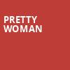 Pretty Woman, HEB Performance Hall At Tobin Center for the Performing Arts, San Antonio