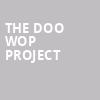 The Doo Wop Project, Charline McCombs Empire Theatre, San Antonio