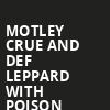 Motley Crue and Def Leppard with Poison, Alamodome, San Antonio