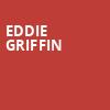 Eddie Griffin, HEB Performance Hall At Tobin Center for the Performing Arts, San Antonio