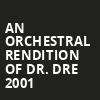 An Orchestral Rendition of Dr Dre 2001, The Aztec Theatre, San Antonio