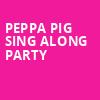 Peppa Pig Sing Along Party, Majestic Theatre, San Antonio