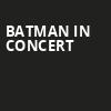 Batman in Concert, Majestic Theatre, San Antonio