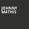 Johnny Mathis, HEB Performance Hall At Tobin Center for the Performing Arts, San Antonio