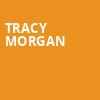 Tracy Morgan, HEB Performance Hall At Tobin Center for the Performing Arts, San Antonio